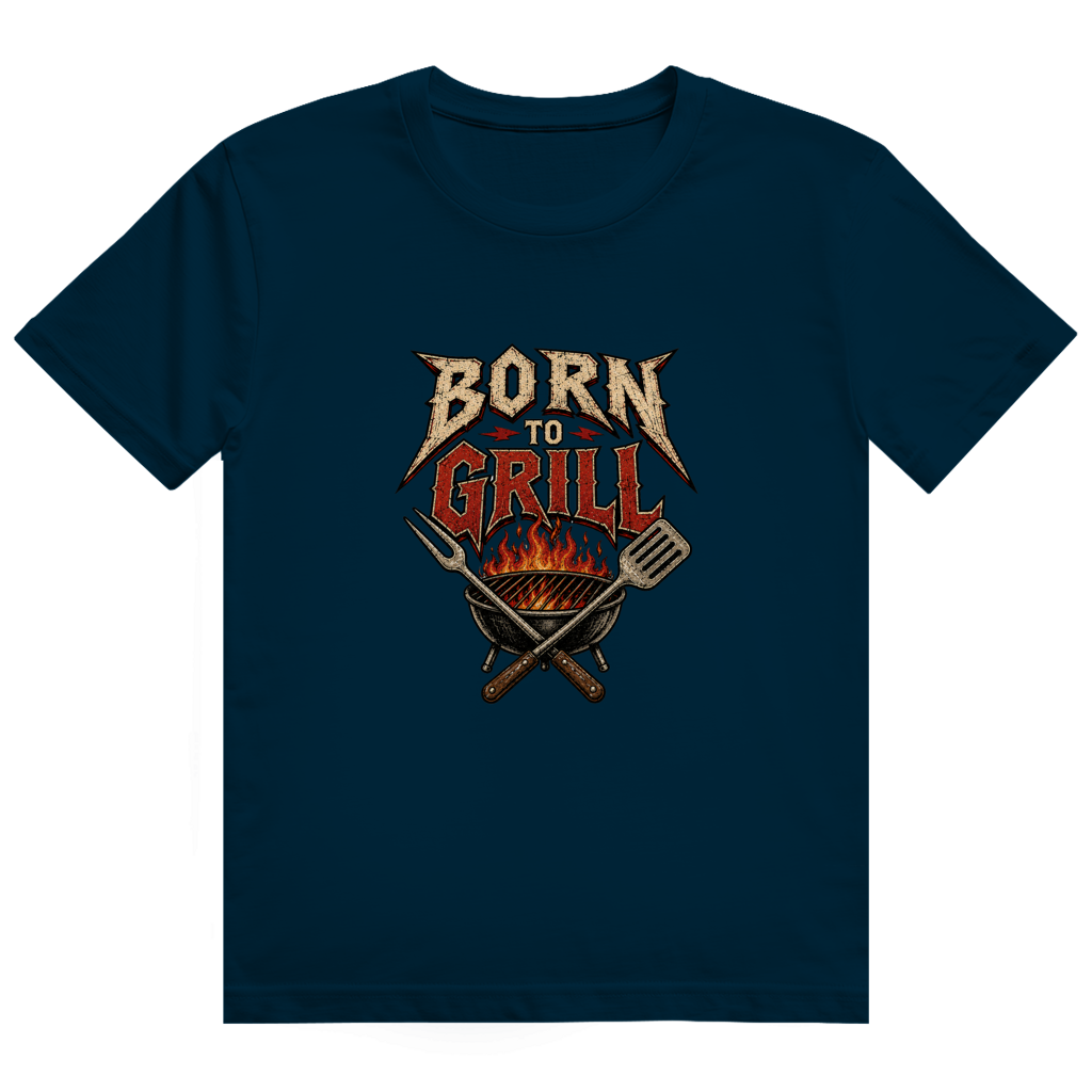 Born to Grill