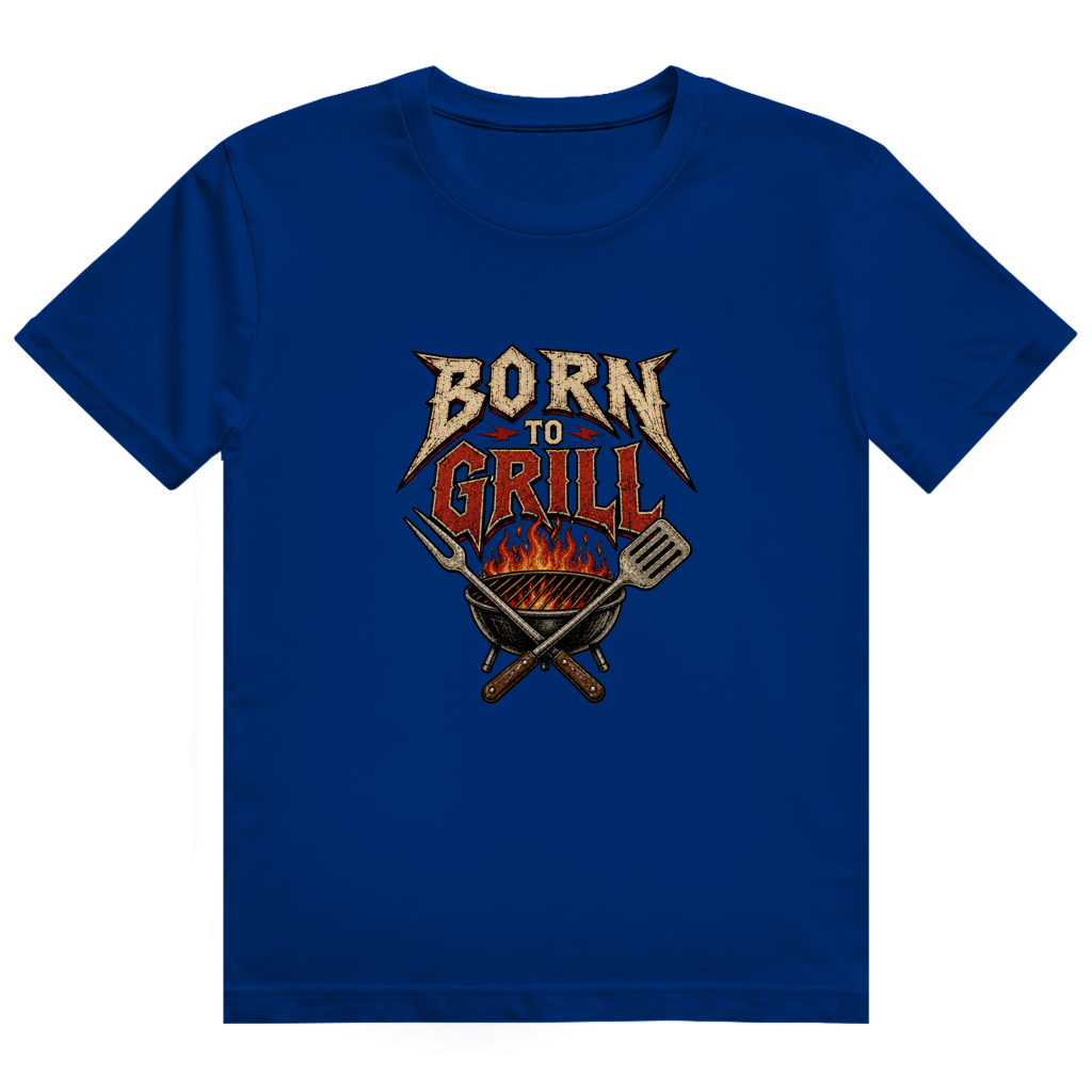 Born to Grill
