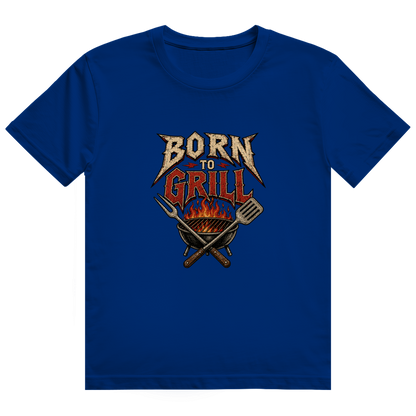 Born to Grill