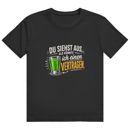 Du siehst aus / T-Shirt