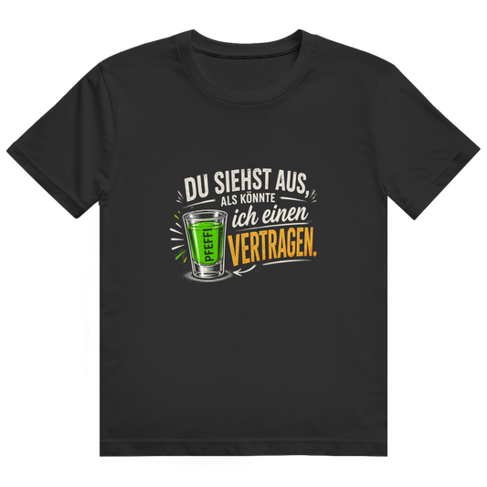 Du siehst aus / T-Shirt