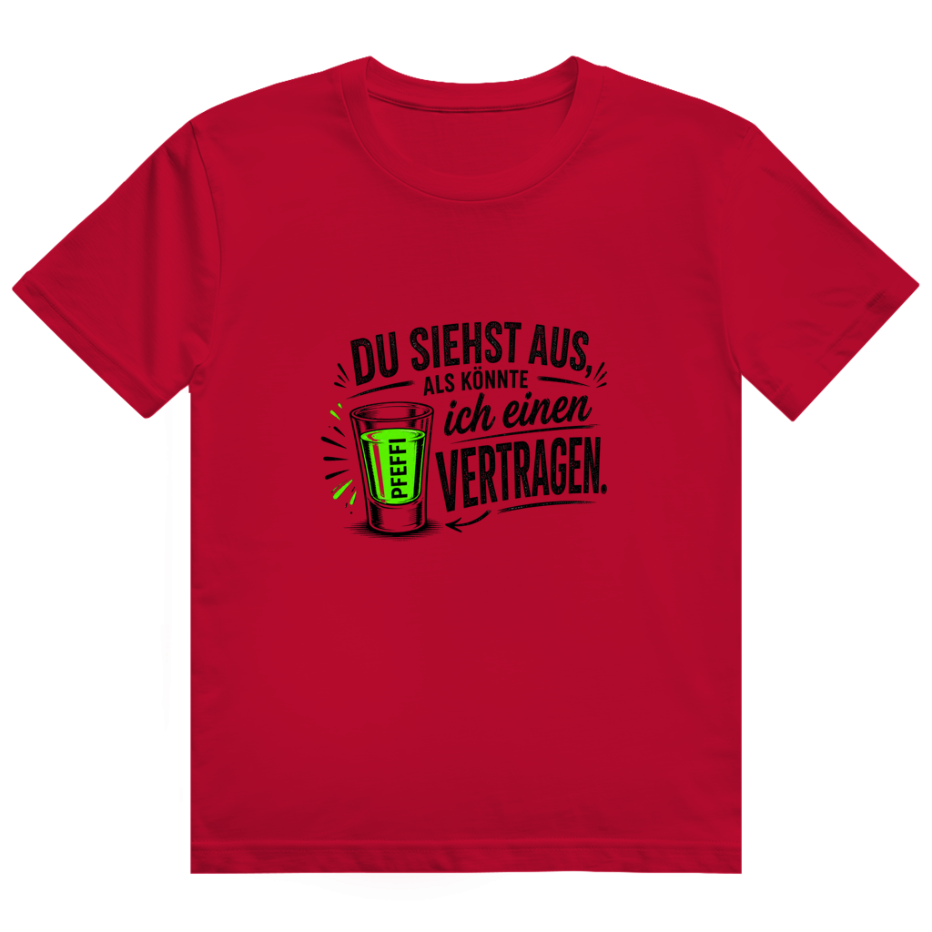 Du siehst aus / T-Shirt
