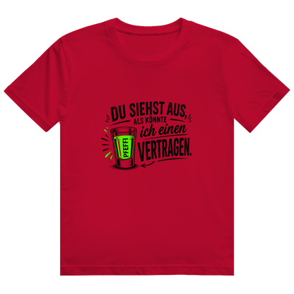 Du siehst aus / T-Shirt