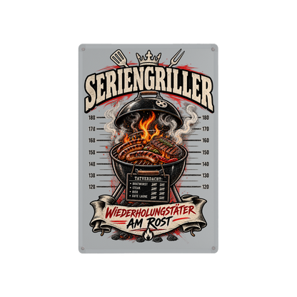 Blechschild Seriengriller